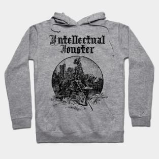 Intellectual Jouster Hoodie